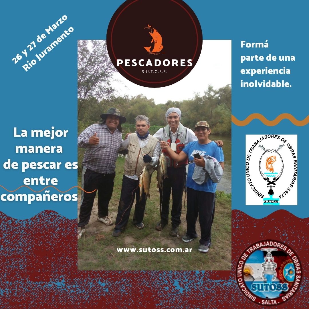 ATENTOS PESCADORES!!! S.U.T.O.S.S. ya organizó la primer salida!!!