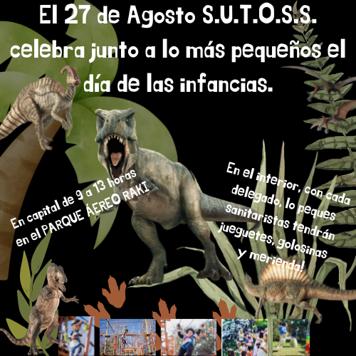 S.U.T.O.S.S. Y UN DÍA ESPECIAL PARA LOS MÁS PEQUES!
