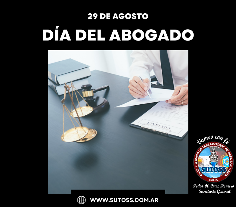 29 de Agosto. DIA DEL ABOGADO