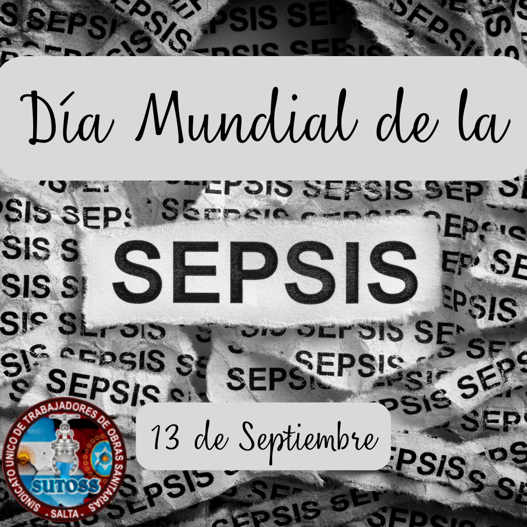 13 de Septiembre. DÍA MUNDIAL DE LA SEPSIS