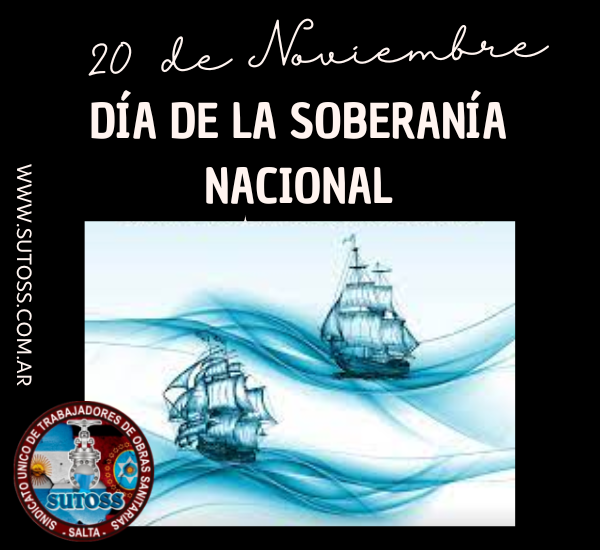 20 de Noviembre. DÍA DE LA SOBERANÍA NACIONAL ARGENTINA