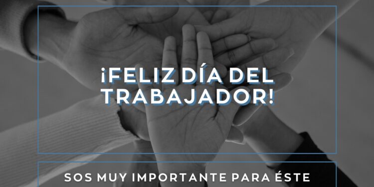 01 de Mayo. DÍA DEL TRABAJADOR