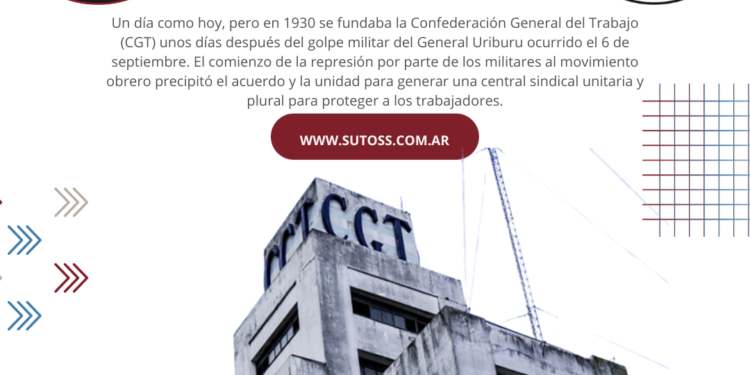 ANIVERSARIO DE LA CONFEDERACIÓN GENERAL DEL TRABAJO