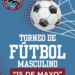 HOY ARRANCA EL TORNEO 15 DE MAYO DE FUTBOL MASCULINO
