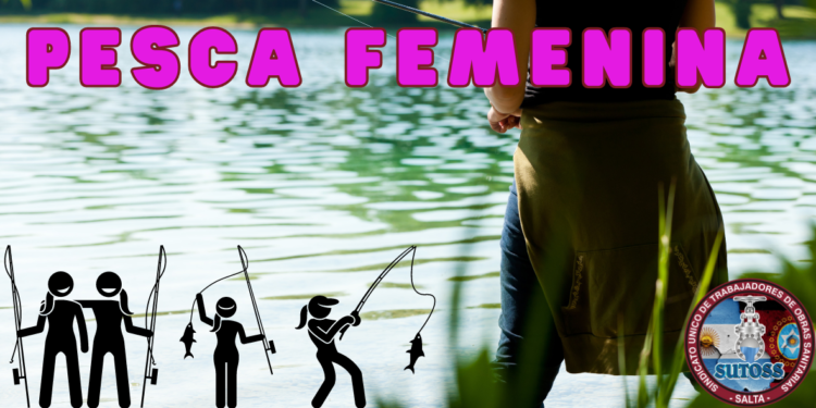 ¡PESCA FEMENINA!