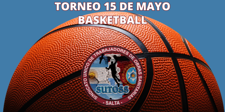 TORNEO 15 DE MAYO DE BASKETBALL