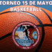TORNEO 15 DE MAYO DE BASKETBALL