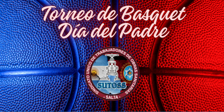 SE VIENE EL TORNEO DE BASKETBALL POR EL DÍA DEL PADRE