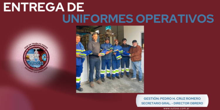 ENTREGA DE UNIFORMES OPERATIVOS