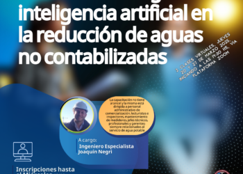 WEBINAR: “Nuevas tecnologías e inteligencia artificial en la reducción de aguas no contabilizadas”