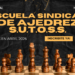 LA PRIMERA ESCUELA SINDICAL DE AJEDREZ ABRE SUS PUERTAS!