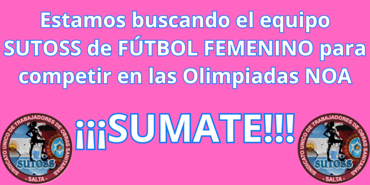 CONVOCATORIA PARA ARMAR NUESTRO EQUIPO DE FÚTBOL FEMENINO
