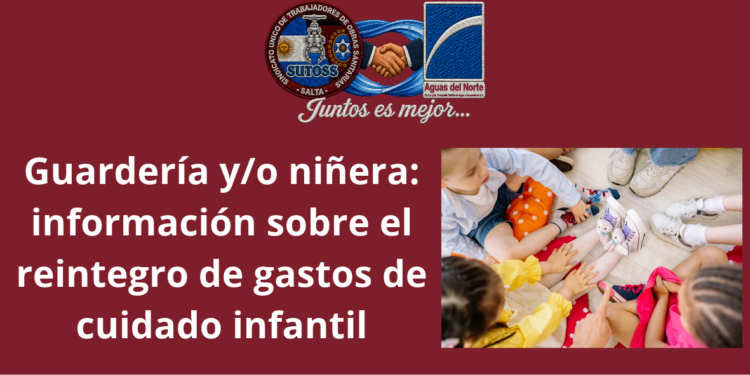 Guardería y/o niñera: información sobre el reintegro de gastos de cuidado infantil